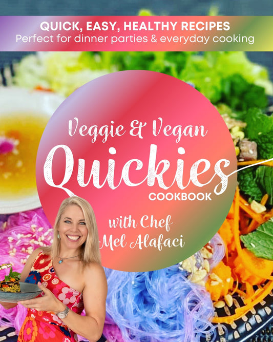 Veggie & Vegan Quickies Cookbook with Chef Mel Alafaci 